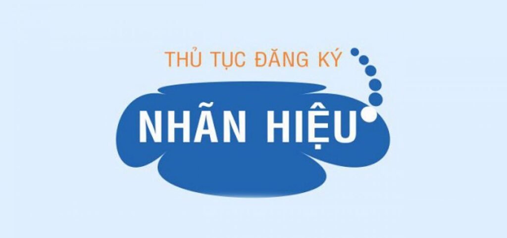 Thủ tục đăng ký nhãn hiệu theo quy định mới nhất