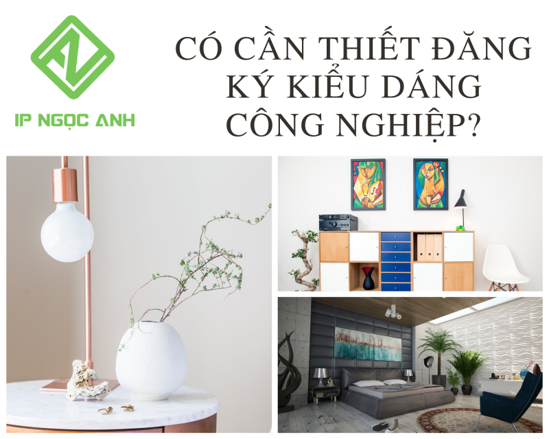 Có cần thiết đăng ký kiểu dáng công nghiệp?