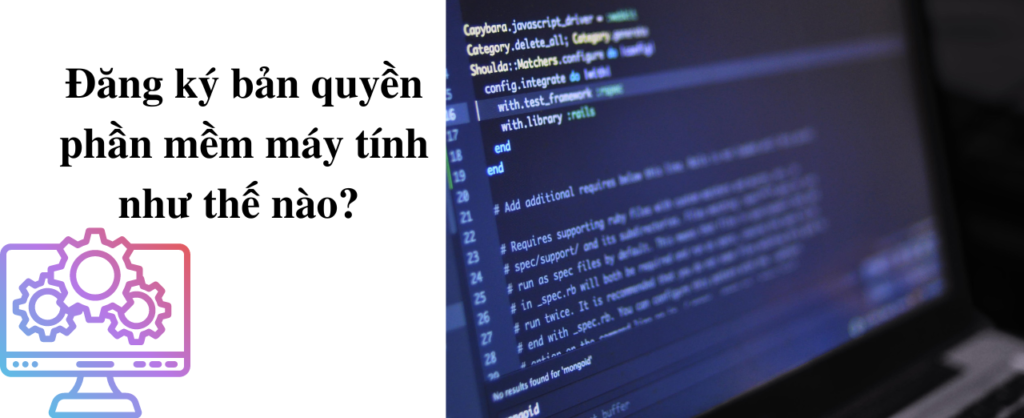 Đăng ký bản quyền phần mềm máy tính như thế nào?