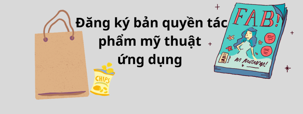 Đăng ký bản quyền tác phẩm mỹ thuật ứng dụng