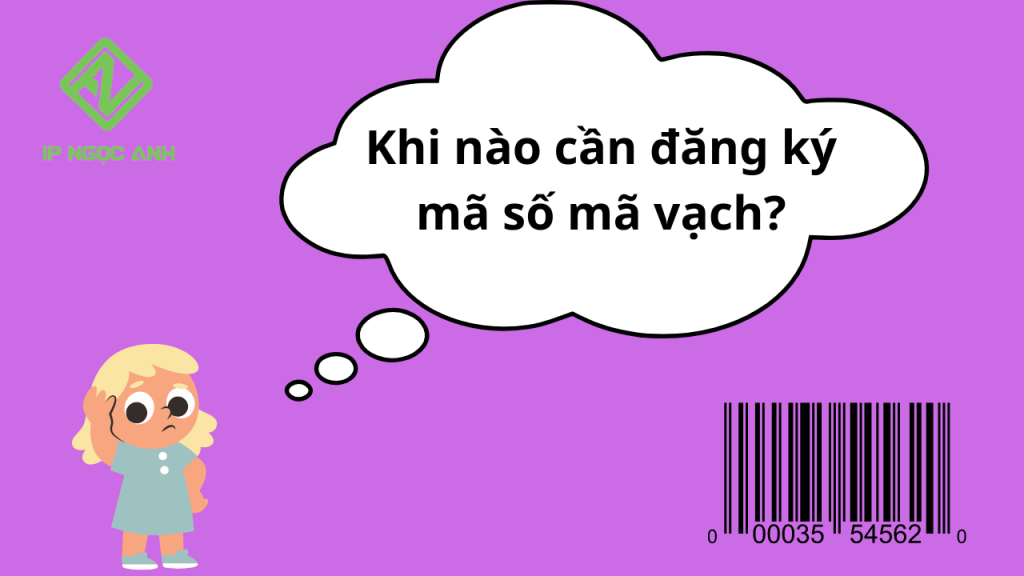 Khi nào cần đăng ký mã số mã vạch?