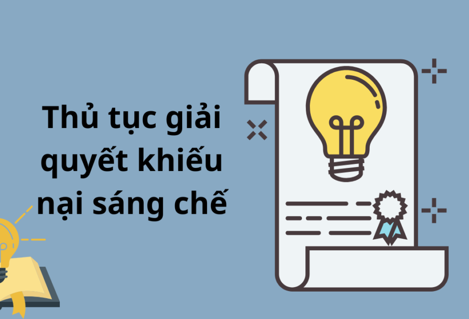 Thủ tục giải quyết khiếu nại sáng chế