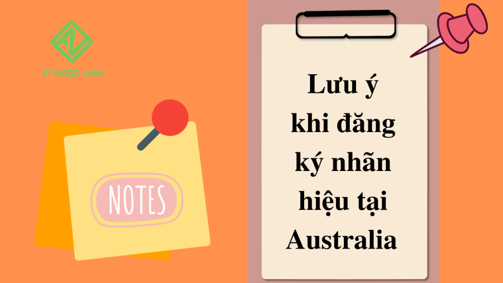 Lưu ý khi đăng ký nhãn hiệu tại Australia