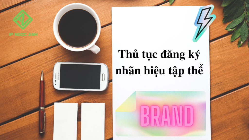 Thủ tục đăng ký nhãn hiệu tập thể