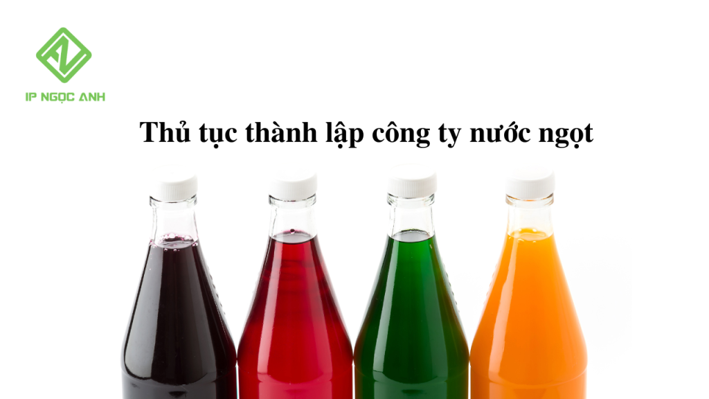 Thủ tục thành lập công ty nước ngọt