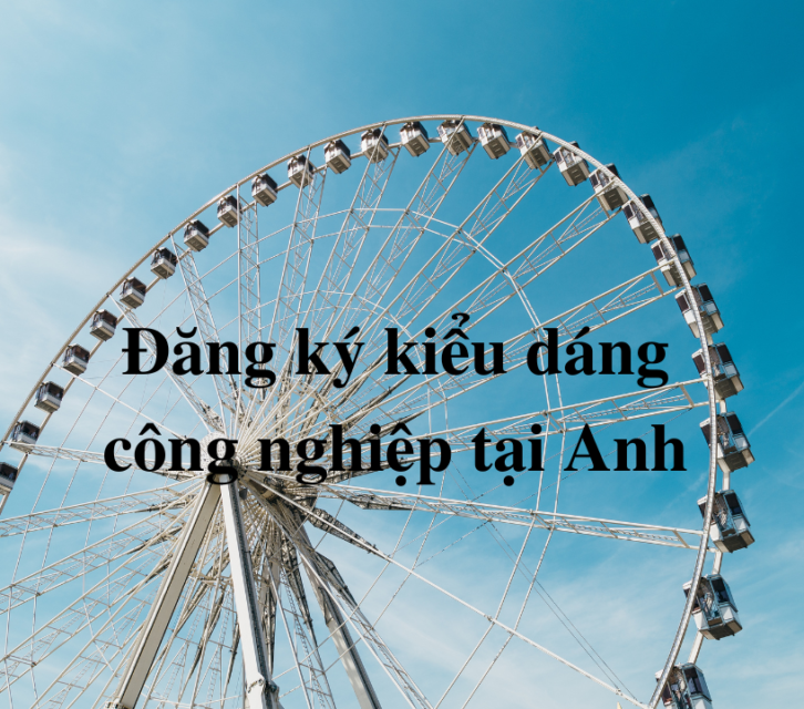 Đăng ký kiểu dáng công nghiệp tại Anh