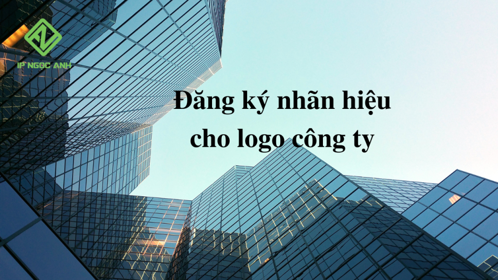 Đăng ký nhãn hiệu cho logo công ty