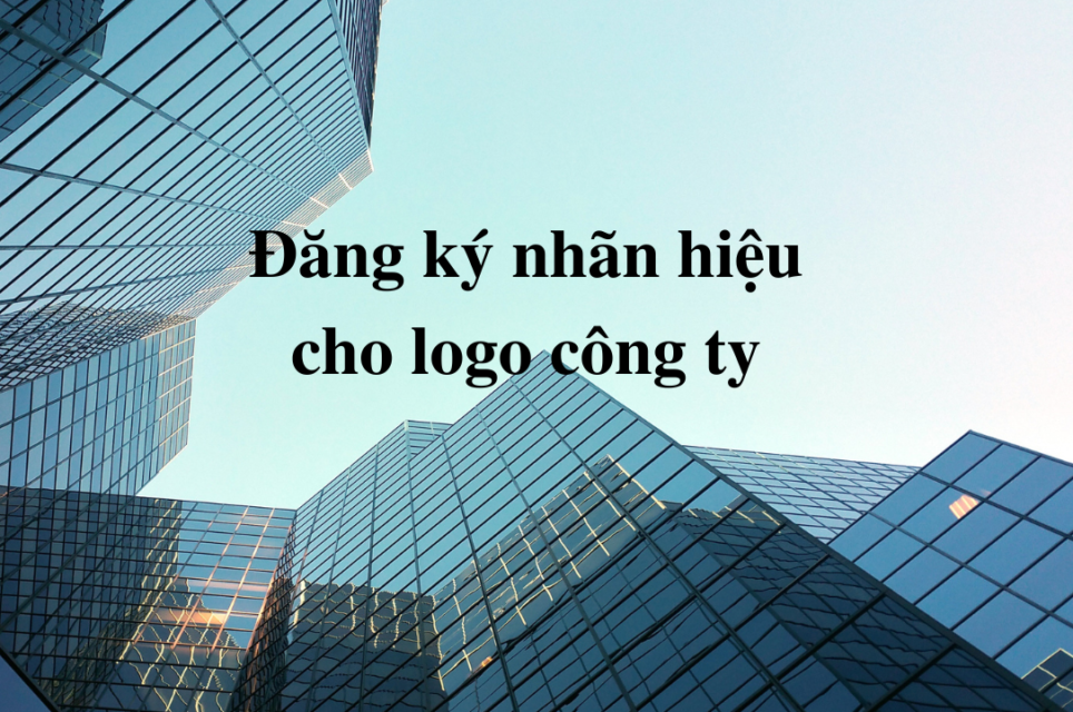 Đăng ký nhãn hiệu cho logo công ty