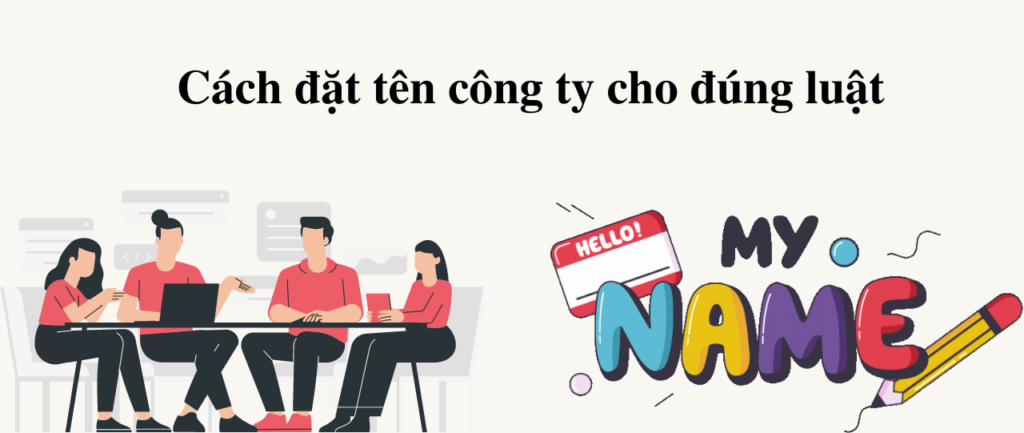 Cách đặt tên công ty cho đúng luật