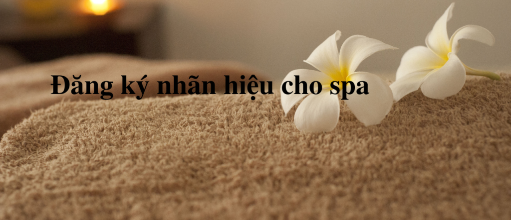 Đăng ký nhãn hiệu cho spa