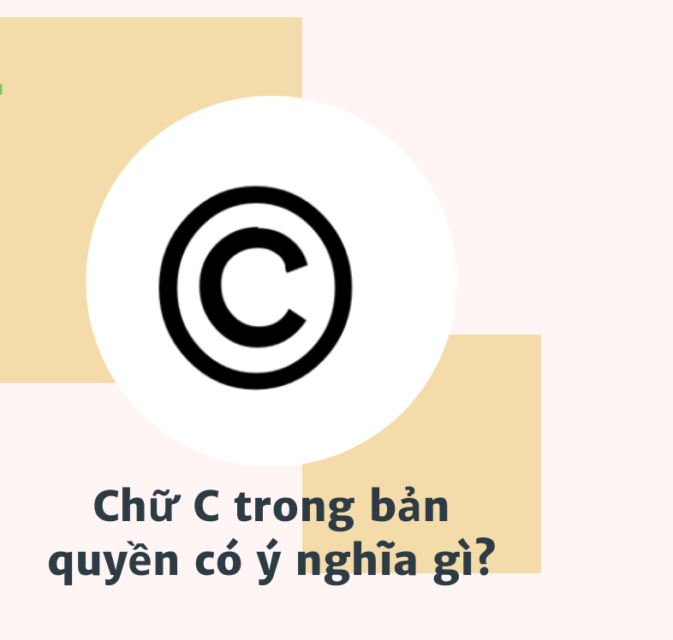 Chữ C trong bản quyền có ý nghĩa gì?