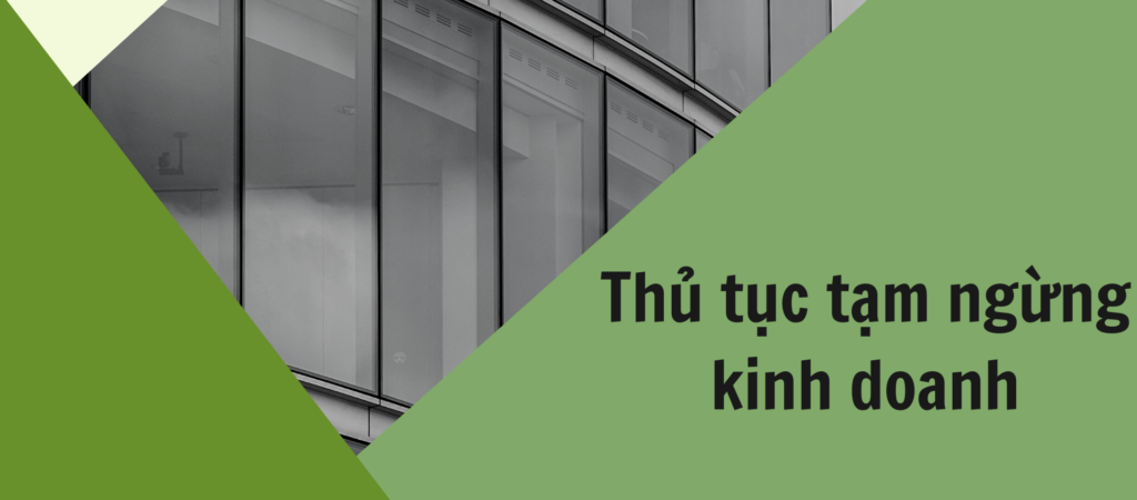 Thủ tục tạm ngừng kinh doanh