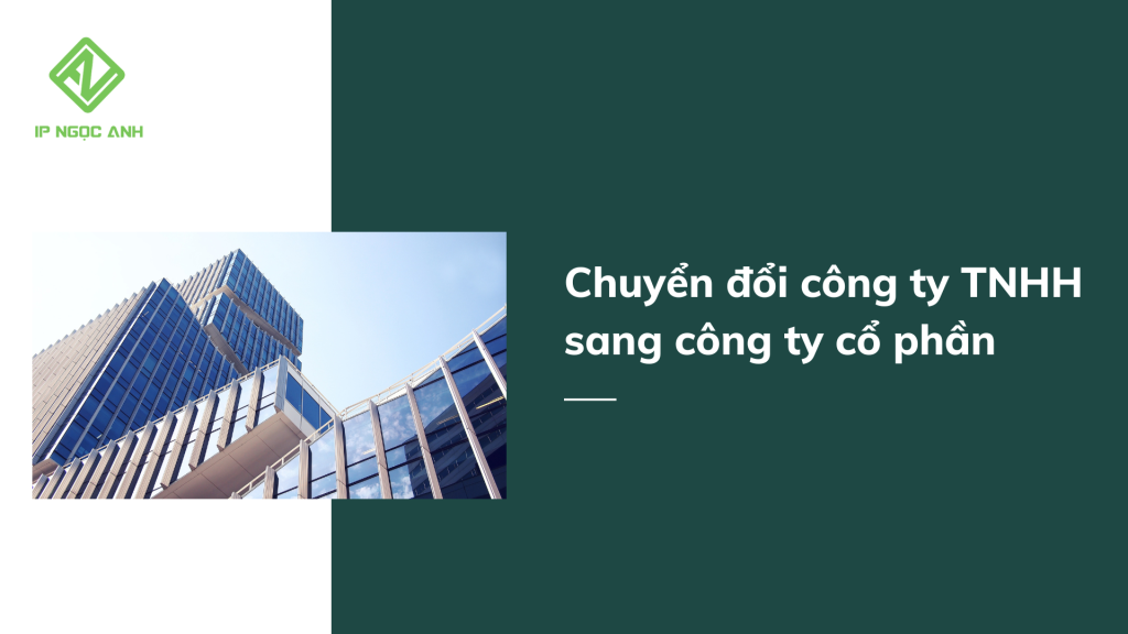 Thủ tục chuyển đổi công ty TNHH sang công ty cổ phần