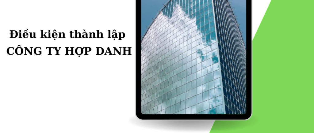 Điều kiện thành lập công ty hợp danh