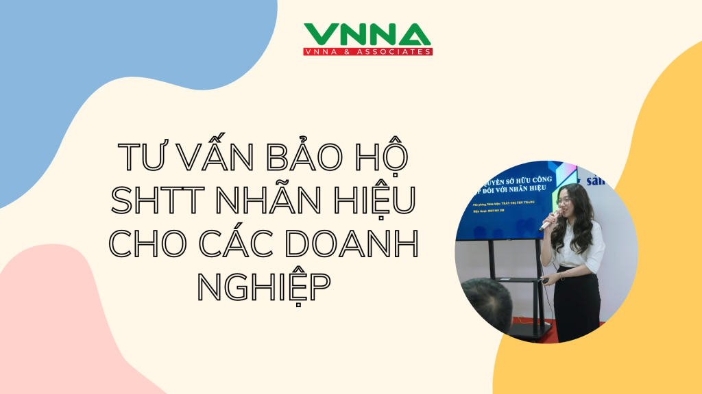 Tư vấn bảo hộ SHTT nhãn hiệu cho các doanh nghiệp