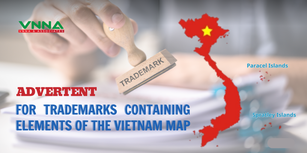 Notice When Registering a Trademark Containing Elements of the Vietnam Map